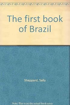 The First Book Of Brazil