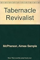 Tabernacle Revivalist B006X7UE3M Book Cover
