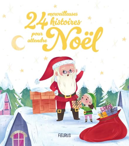 24 merveilleuses histoires pour attendre Noël Broché – Illustré, 18 octobre 2024 – Image 5