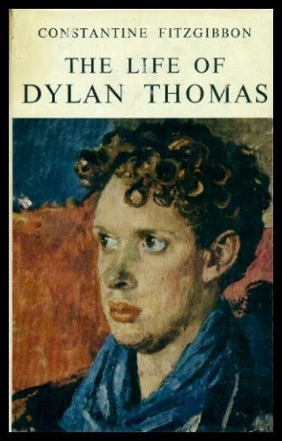 The Life of Dylan Thomas by Constantine Fitzgib... B01K92I2IU Book Cover