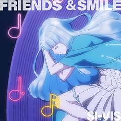 FRIENDS & SMILE / SI-VIS