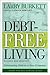 Debt-Free Living: Eliminating Debt in a New Economy