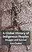 A Global History of Indigenous Peoples: Struggle and Survival