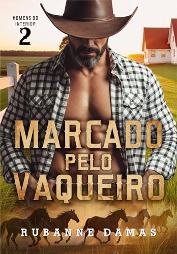 Marcado pelo Vaqueiro (Homens do Interior Livro 2)