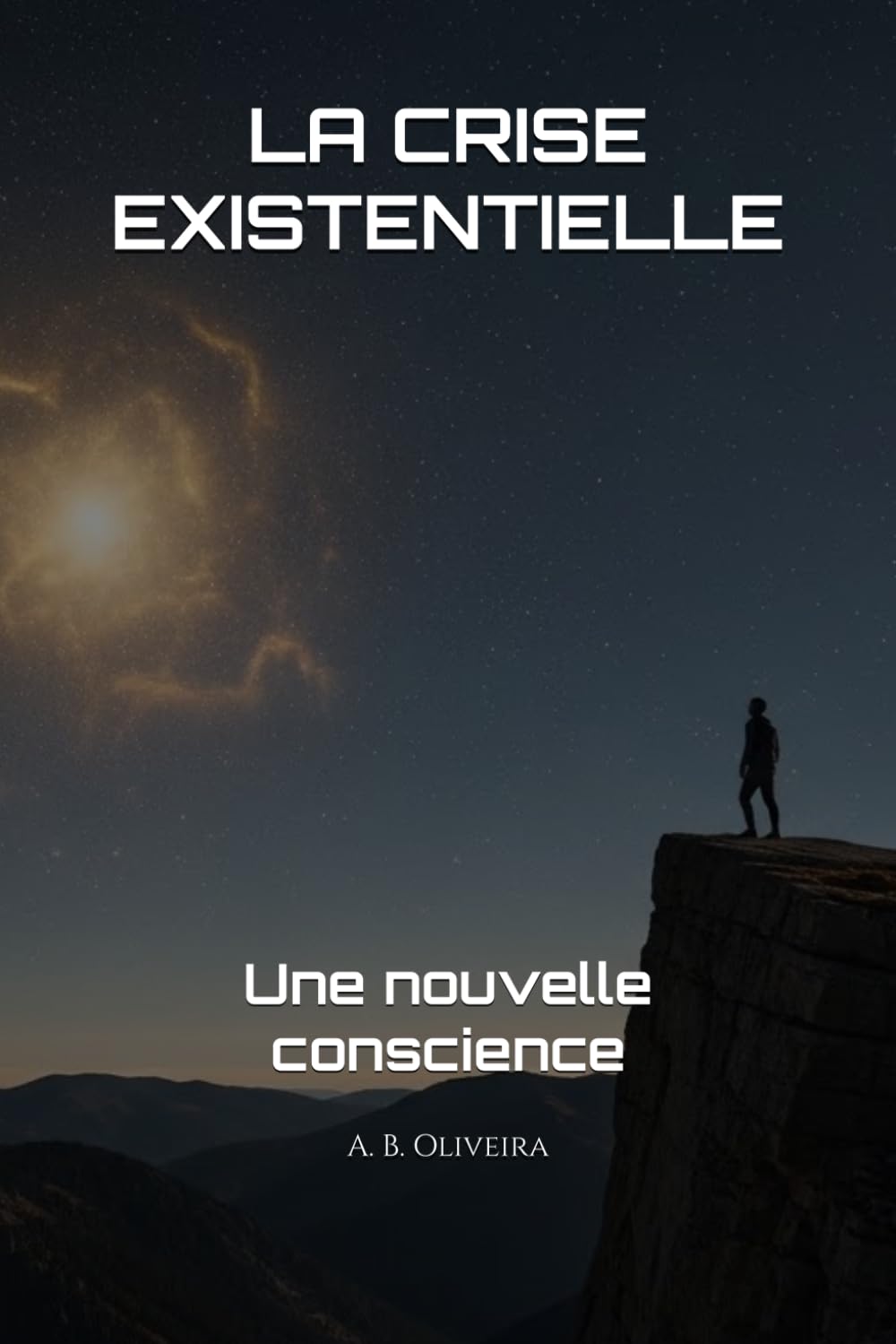 LA CRISE EXISTENTIELLE: Une nouvelle conscience
