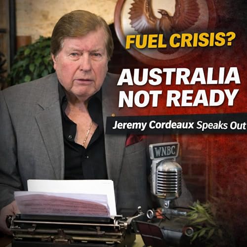 LISTEN: Australia&rsquo;s Fuel Crisis, Rising Costs and Media Scandals &ndash; Jeremy Cordeaux Speaks Out