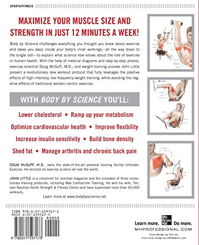 Body by Science: A Research Based Program for Strength Training, Body building, and Complete Fitness in 12 Minutes a Week
