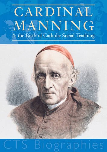 Buy Cardinal Manning: and the Birth of Catholic Social Teaching — BookShops.in