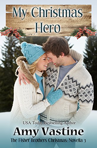 My Christmas Hero (By: Amy Vastine)