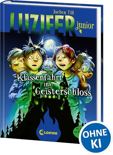 Luzifer junior (Band 15) - Klassenfahrt ins Geisterschloss: Lustige und beliebte Kinderbuch-Reihe ab 10 Jahren