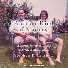 Another Kind of Madness Audiobook By Stephen P. Hinshaw cover art
