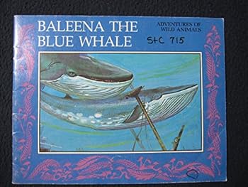 Paperback Baleena The Blue Whale (Adventures of Wild Animals) Book