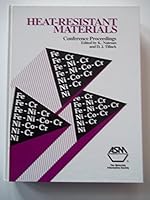 Heat-Resistant Materials: Proceedings of the First International Conference 23-26 September 1991 Fontana, Wisconsin, USA 0871704293 Book Cover