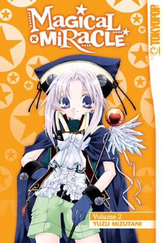 Magical x Miracle, Vol. 2      Paperback – Bargain Price, August 1, 2006