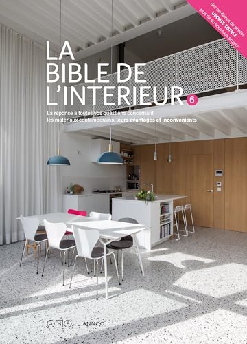 La bible de l'intérieur 6: La réponse à toutes vos...