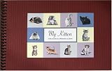 My Kitten, A Record Book of Memories & More