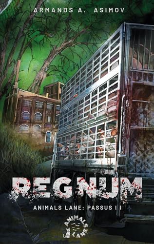 Regnum: Animals Lane: Passus II - Eine dystopische Tierfabel