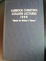 Lubbock Christiain College Lectures - 1966 - "Power for Today's Living" B005C6JWAQ Book Cover