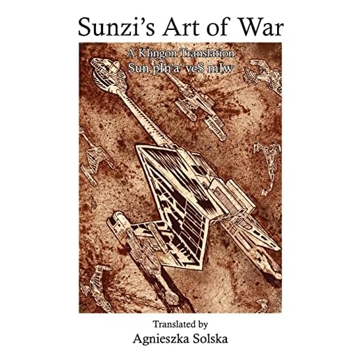 Sunzi’s Art of War (Klingon and English Translations)