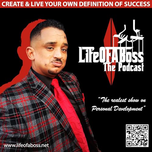 LIFE OF A BOSS The Podcast cover art