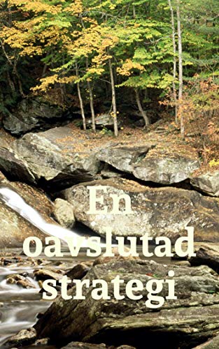 En oavslutad strategi (Swedish Edition)