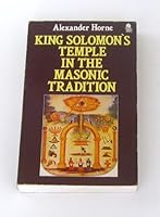 King Solomon's Temple in the Masonic tradition 0850307678 Book Cover
