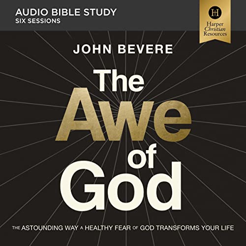 The Awe of God: Audio Bible Studies by John Bevere episode artwork