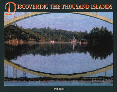 Discovering the Thousand Islands 1550822853 Book Cover