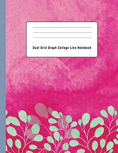 Dual Grid Graph College Line Notebook: Half College Ruled-Half Graph 5x5 Paper Styles on One Sheet To Get Creative: Coordinate, Grid, Squared, Math ... Notes, Draw Sketches, Diary Journal Organizer
