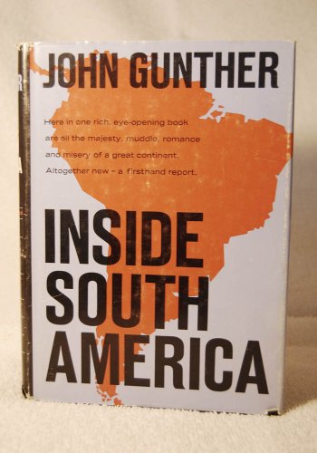 Inside South America, B0007H5GJG Book Cover