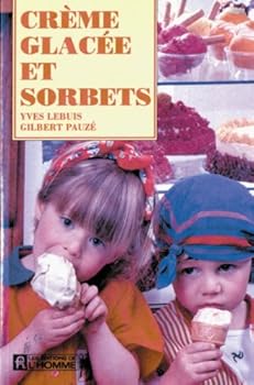 Unknown Binding Creme Glacee et Sorbets [French] Book