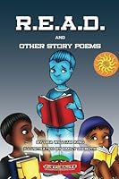 R.E.A.D. and Other Story Poems 1541242319 Book Cover