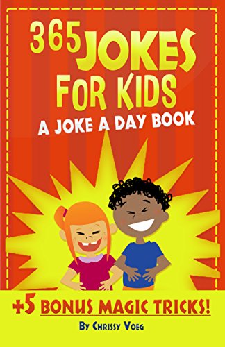 365 Jokes For Kids: A Joke A Day Book +5 Bonus Magic Tricks