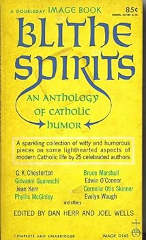 Paperback Blithe spirits : an anthology of Catholic humor, Book