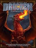  Drachen - Die geflügelten Bestien: Die berühmtesten Drachen aus Film, Literatur und Pop-Kultur - von Fàfnir bis Smaug