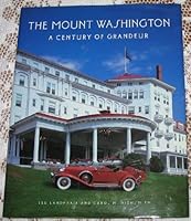 The Mount Washington : A Century of Grandeur B000GFUT2I Book Cover