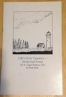 Life's Rich Tapestry Stories and Poems of a Cape Breton Girl 1896007155 Book Cover