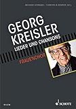  Georg Kreisler: Lieder und Chansons für Frauenchor und Klavier. Frauenchor (SSAA) und Klavier. Chorbuch. (Georg Kreisler für Chor)
