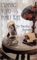 Climbing Your Family Tree 0890846111 Book Cover