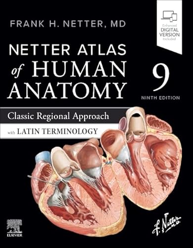 Netter Atlas of Human Anatomy: Classic Regional Approach with Latin Terminology (Surgical Pathology: A Case Based Approach to Diagnosis)