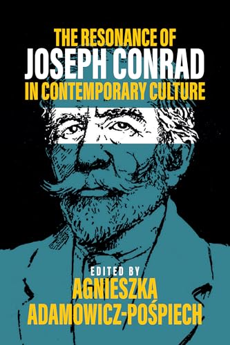 The Resonance of Joseph Conrad in Contemporary Culture