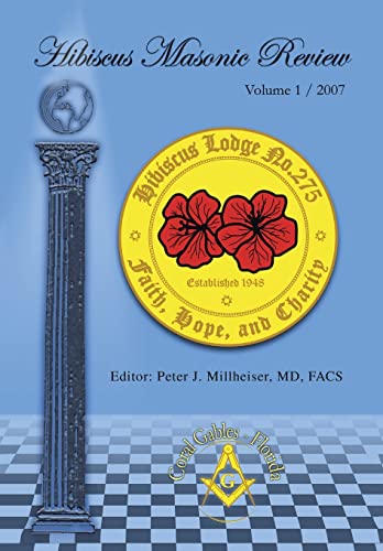 Hibiscus Masonic Review: Volume 1 / 2007