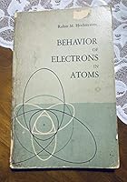 Behavior of electrons in atoms;: Structure, spectra, and photochemistry of atoms B000GS3I4G Book Cover