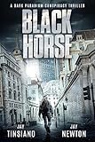  Black Horse (A Dark Paradigm Conspiracy Thriller Book 3) (English Edition)
