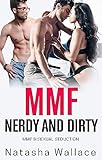 Nerdy and Dirty: MMF Bisexual Seduction First Time (Bisexual Polyamorous Menage Romance Stories Bundle)