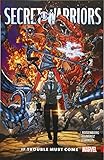 Secret Warriors Vol. 2: If Trouble Must Come