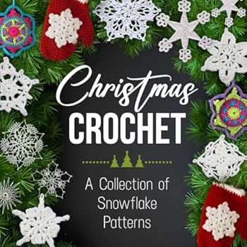 Paperback Christmas Crochet: A Collection of Snowflake Patterns Book