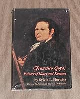 Francisco Goya: Painter of Kings and Demons B000NQGPMI Book Cover
