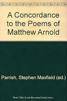 Hardcover A concordance to the poems of Matthew Arnold (The Cornell concordances) Book