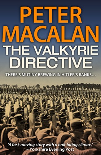 The Valkyrie Directive (By: Peter MacAlan)